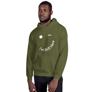 I'm Still Here Unisex Hoodie